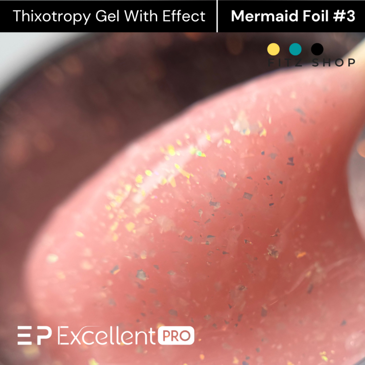 Excellent PRO Thixotropy gel with effect Mermaid Foil #3