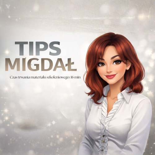 Szkolenie: Tips Migdał